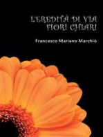 L'eredità di via Fiori Chiari