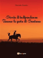 Storia di indipendenza Texana: le gesta di Santana