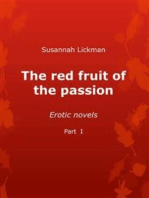 The red fruit of the passion