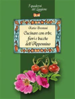 Cucinare con erbe, fiori e bacche dell’Appennino: (I Quaderni del Loggione - Damster)
