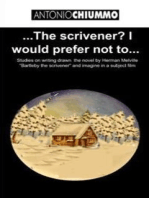 …The scrivener? I would prefer not to
