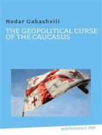 The Geopolitical Curse of the Caucasus