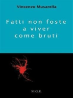 Fatti non foste a viver come bruti