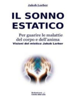 Il Sonno Estatico per guarire le malattie del corpo e dell’anima