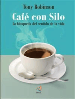Café con Silo. La búsqueda del sentido de la vida
