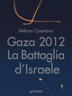 Gaza 2012: La Battaglia d’Israele