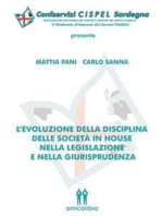 L’evoluzione della disciplina delle società in house nella legislazione e nella giurisprudenza