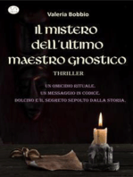 Il mistero dell'ultimo maestro gnostico