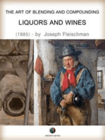 The Art of Blending and Compounding - Liquors and Wines