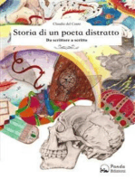 Storia di un poeta distratto: Da scrittore a scritto