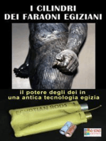 I Cilindri dei Faraoni Egiziani: Il potere degli dei in una antica tecnologia egizia