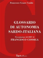 Glossario di autonomia Sardo-Italiana: Presentazione del 2007 di FRANCESCO COSSIGA