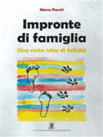 Impronte di famiglia: Una certa idea di felicità.