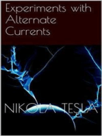 Experiments with Alternate Currents