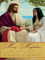 Mary Magdalene: The Lord's Wife