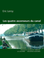 Les quatre ascenseurs du canal: Patrimoine mondial de l'UNESCO