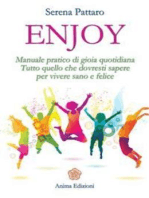 Enjoy: Manuale pratico di gioia quotidiana. Tutto quello che dovresti sapere per vivere sano e felice