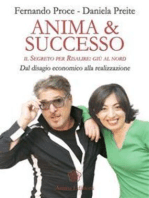 Anima & Successo: IL SEGRETO PER RISALIRE: GIÙ AL NORD - Dal disagio economico alla realizzazione