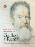 Galileo a Roma: Trionfo e tribolazioni di un genio molesto