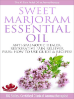 Sweet Marjoram Essential Oil Anti-spasmodic Healer Restorative Pain Reliever Plus+ How to Use Guide & Recipes