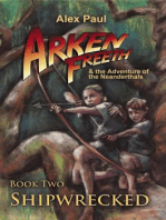 Shipwrecked: Arken Freeth and the Adventure of the Neanderthals, #2