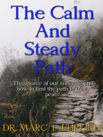 The Calm and Steady Path