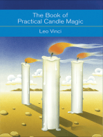The Book of Practical Candle Magic: Includes Complete Instructions on CandleMaking, Anointing, Incense, and Color Symbolism, as well as a Selection of Candle Rituals