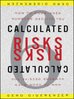 Calculated Risks: How to Know When Numbers Deceive You