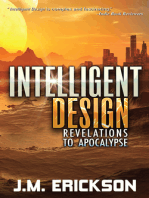 Intelligent Design: Revelations to Apocalypse