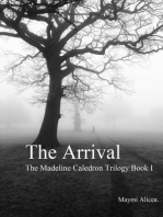 The Arrival