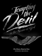 Tempting the Devil in the Name of God