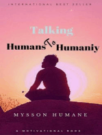 Talking Humans to Humanity