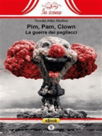 Pim, Pam, Clown: La guerra dei pagliacci