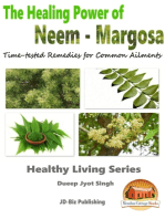 The Healing Power of Neem: Margosa - Time-tested Remedies for Common Ailments