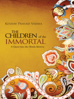 The Children of the Immortal: A Quest into the Hindu Identity