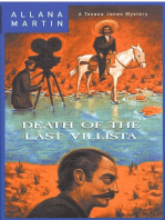 Death of the Last Villista: A Texana Jones Mystery
