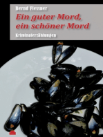 Ein guter Mord, ein schöner Mord: Kriminalerzählungen