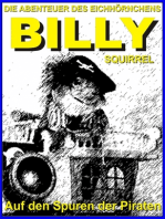 Die Abenteuer des Eichhörnchens Billy Squirrel