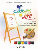 The Canvas of life (You are an aRTIST... You are a pAINTER.)