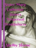 Sister Mary Catherine and the Sisters of Perpetual Fruitfulness