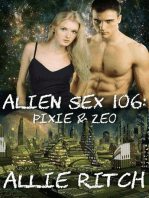Alien Sex 106: Pixie and Zeo: Alien Sex Ed, #6