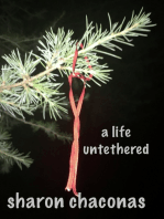 A Life Untethered