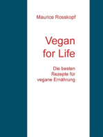 Vegan for Life: Die besten Rezepte für vegane Ernährung