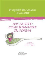 Sos Salute: Come Rimanere in Forma: Progetto Benessere a Scuola