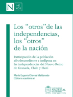 Los "otros" de las independencias, los "otros" de la nación: Participación de la población afrodescendiente e indígena en las independencias del Nuevo Reino de Granada, Chile y Haití