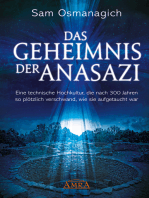 Das Geheimnis der Anasazi: Eine technische Hochkultur, die nach 300 Jahren so plötzlich verschwand, wie sie aufgetaucht war