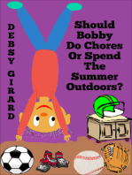 Should Bobby Do Chores Or Spend The Summer Outdoors?