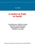 La gestion de projet en Faculté: 12 semaines pour maîtriser le temps