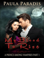 My Blood To Rise (A Prince Among Vampires, Part 1)