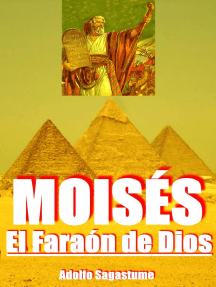 Lee Moisés, el Faraón de Dios de Adolfo Sagastume - Libro electrónico |  Scribd